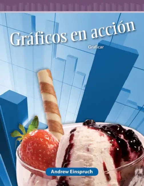 Gráficos En Acción: Graficar by Andrew Einspruch