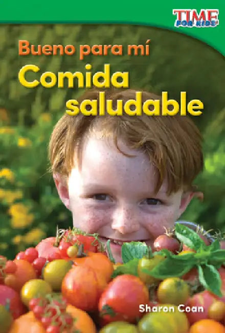 Bueno Para Mí Comida Saludable by Sharon Coan