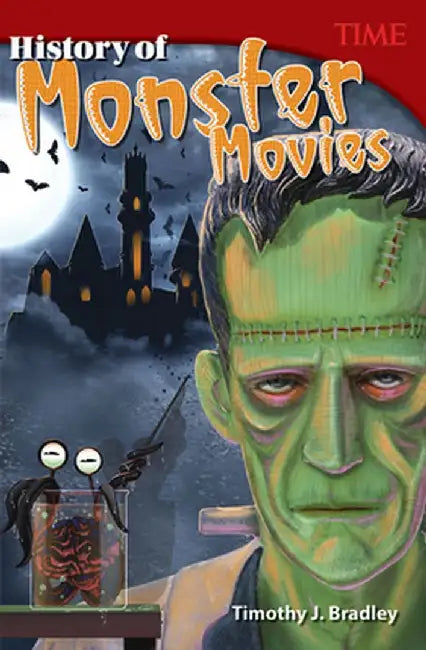 History of Monster Movies (Grade 6) by Timothy Bradley
