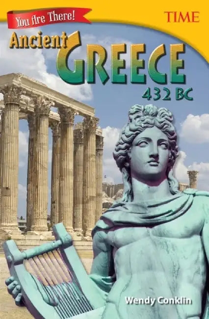 You Are There! Ancient Greece 432 BC (Grade 6) by Wendy Conklin