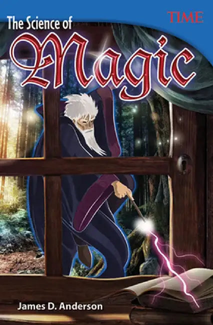 The Science of Magic (Grade 6) by James Anderson