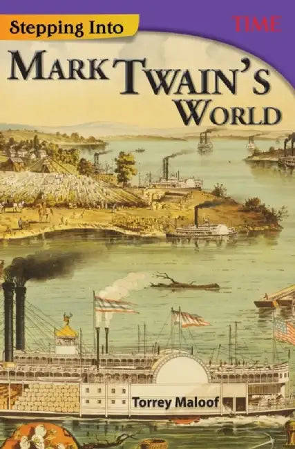 Stepping Into Mark Twain's World (Grade 7) by Torrey Maloof