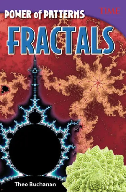 Power of Patterns: Fractals (Grade 8) by Theodore Buchanan