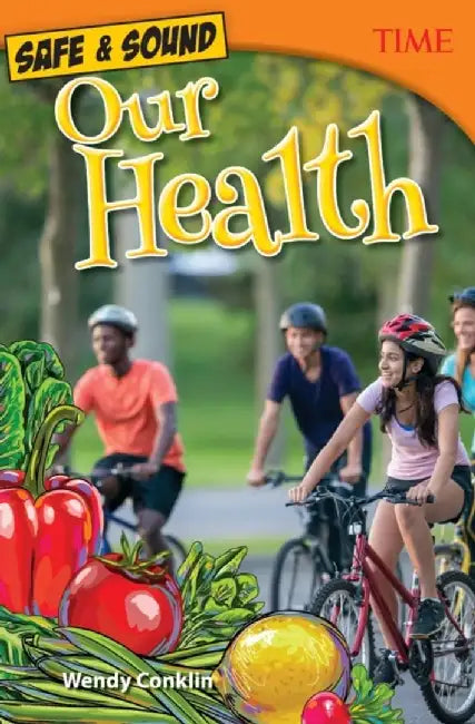 Safe & Sound: Our Health (Grade 8) by Wendy Conklin