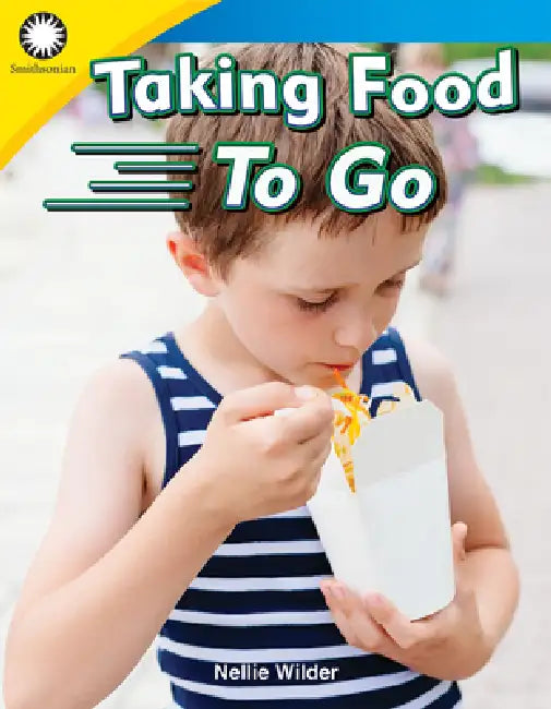 Taking Food to Go by Nellie Wilder