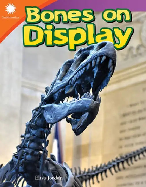 Bones on Display (Grade 2) by Elisa Jordan