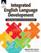 Integrated English Language Development: Supporting English Learners Across the Curriculum by Eugenia Mora-Flores