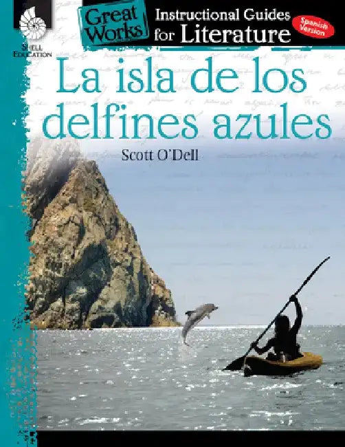 La Isla de Los Delfines Azules: An Instructional Guide for Literature: An Instructional Guide for Literature by Charles Aracich