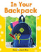 In Your Backpack by Dona Herweck Rice