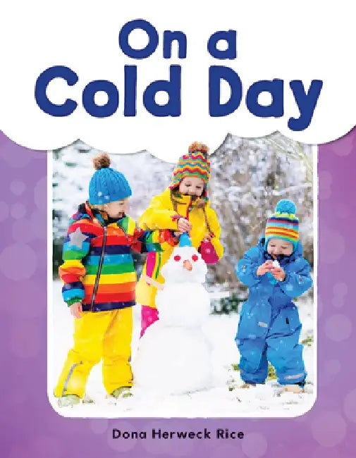 On a Cold Day by Dona Herweck Rice