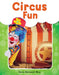 Circus Fun by Dona Herweck Rice