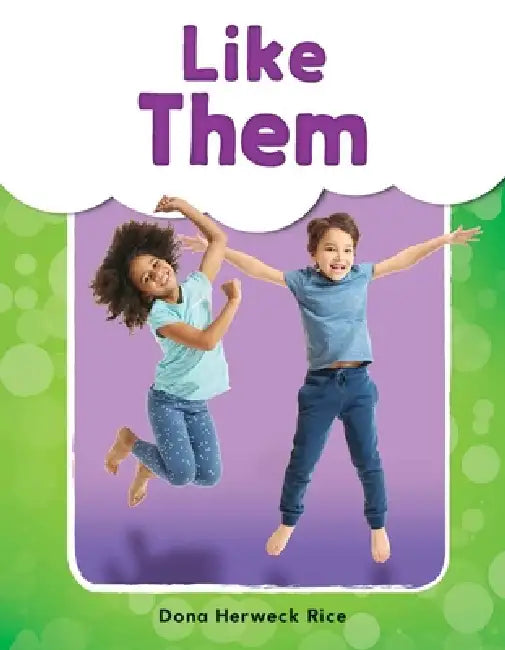 Like Them by Dona Herweck Rice