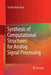Synthesis of Computational Structures for Analog Signal Processing by Cosmin Radu Popa