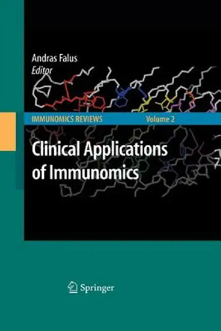 Clinical Applications of Immunomics by Andras Falus