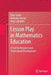 Lesson Play in Mathematics Education:: A Tool for Research and Professional Development by Rina Zazkis