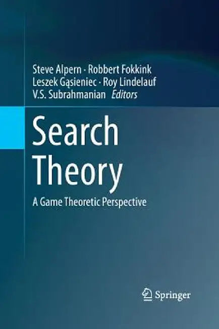 Search Theory: A Game Theoretic Perspective by Steve Alpern