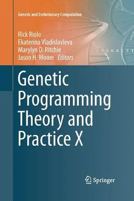 Genetic Programming Theory and Practice X by Rick Riolo
