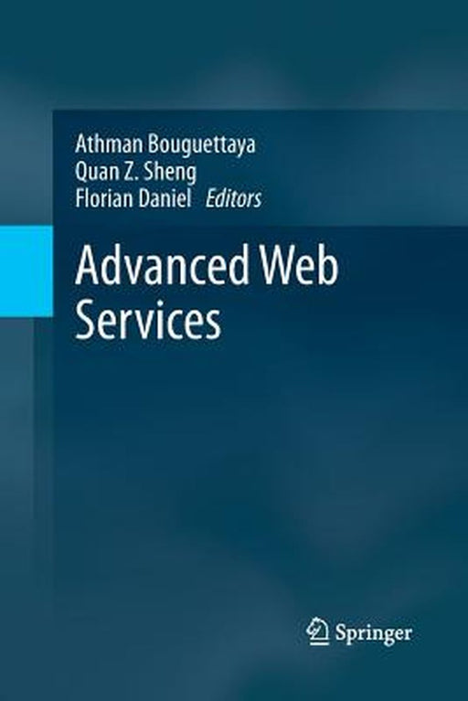 Advanced Web Services by Athman Bouguettaya