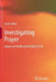 Investigating Prayer: Impact on Health and Quality of Life by Ian Olver