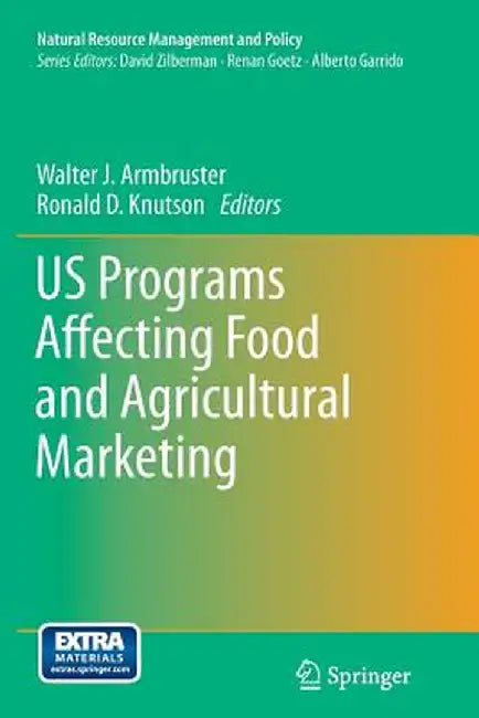 Us Programs Affecting Food and Agricultural Marketing by Walter J. Armbruster