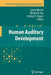 Human Auditory Development by Lynne Werner