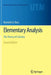 Elementary Analysis: The Theory of Calculus by Kenneth A. Ross