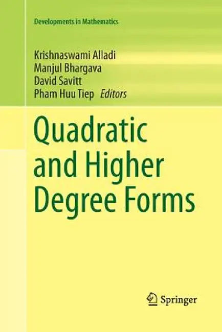 Quadratic and Higher Degree Forms by Krishnaswami Alladi