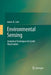 Environmental Sensing: Analytical Techniques for Earth Observation by James K. Lein
