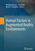 Human Factors in Augmented Reality Environments by Weidong Huang