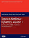 Topics in Nonlinear Dynamics, Volume 1: Proceedings of the 31st Imac, a Conference on Structural Dynamics, 2013 by Gaetan Kerschen