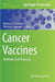Cancer Vaccines: Methods and Protocols by Michael J. P. Lawman