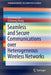 Seamless and Secure Communications Over Heterogeneous Wireless Networks by Jiannong Cao