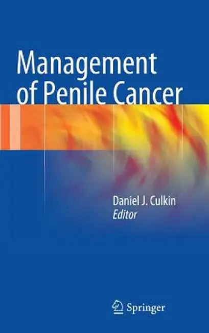 Management of Penile Cancer by Daniel J. Culkin