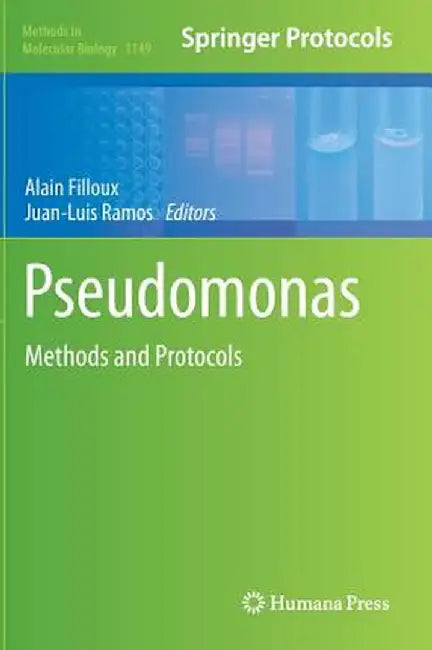 Pseudomonas Methods and Protocols by Alain Filloux