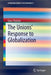 The Unions' Response to Globalization by Gary Chaison