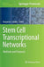 Stem Cell Transcriptional Networks: Methods and Protocols by Benjamin L. Kidder