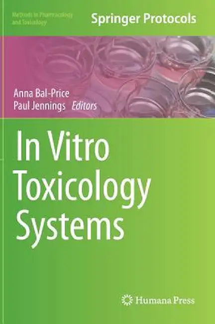 In Vitro Toxicology Systems by Anna Bal-Price