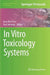 In Vitro Toxicology Systems by Anna Bal-Price