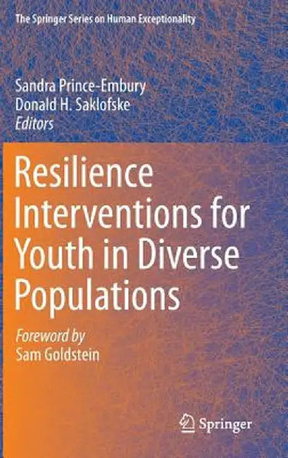 Resilience Interventions for Youth in Diverse Populations by Sandra Prince-Embury