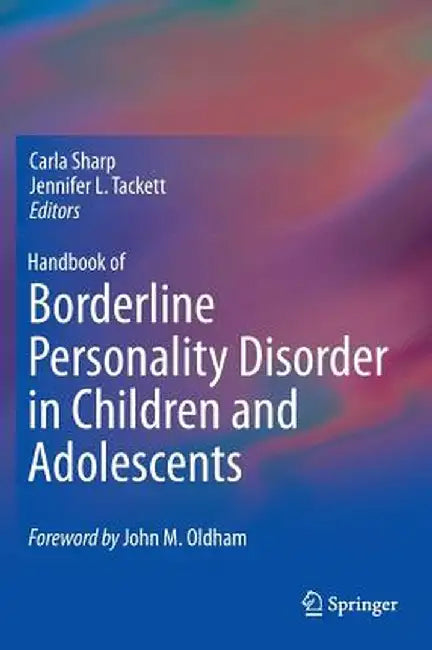 Handbook of Borderline Personality Disorder in Children and Adolescents by Carla Sharp