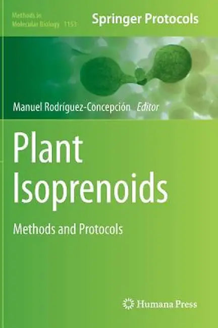 Plant Isoprenoids: Methods and Protocols by Manuel Rodríguez-Concepción