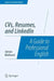 CVS, Resumes, and Linkedin: A Guide to Professional English by Adrian Wallwork