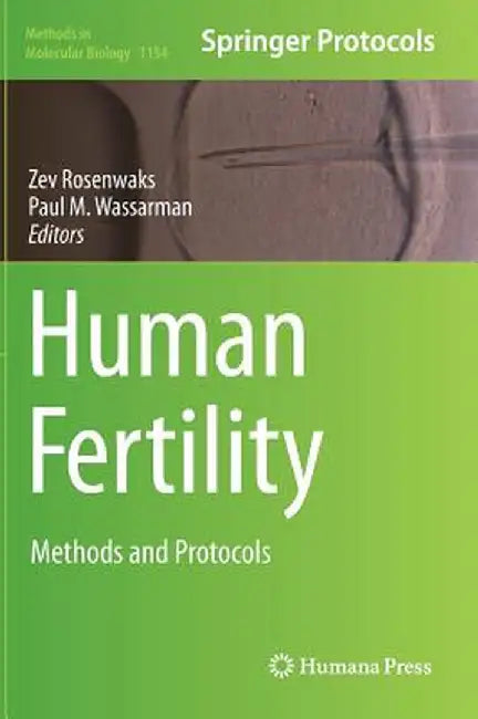 Human Fertility: Methods and Protocols by Zev Rosenwaks