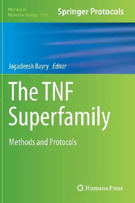 The Tnf Superfamily: Methods and Protocols by Jagadeesh Bayry