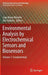 Environmental Analysis by Electrochemical Sensors and Biosensors: Fundamentals by Ligia Maria Moretto