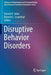 Disruptive Behavior Disorders by Patrick H. Tolan