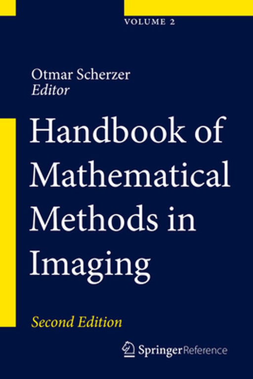 Handbook of Mathematical Methods in Imaging by Otmar Scherzer