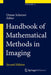 Handbook of Mathematical Methods in Imaging by Otmar Scherzer