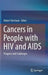 Cancers in People with HIV and AIDS: Progress and Challenges by Robert Yarchoan