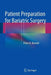 Patient Preparation for Bariatric Surgery by Peter N. Benotti